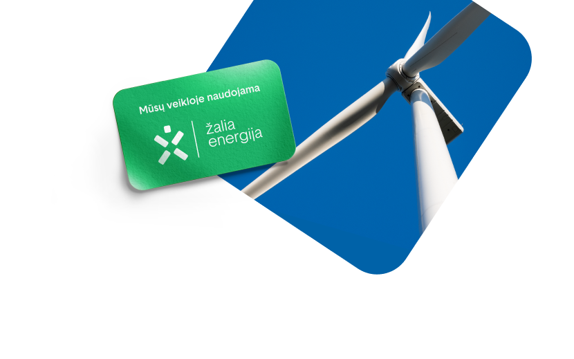 Vėjo elektrinė su prierašu - mūsų veikloje naudojama žalia energija